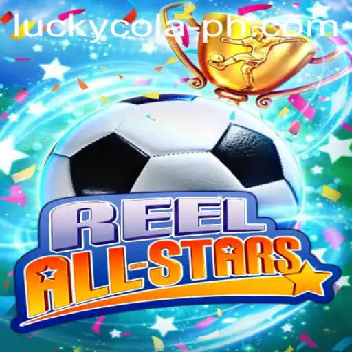 Dive into the Exciting World of ReelAllStars with LuckyCola