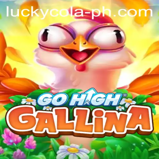 Exploring the Exciting World of GoHighGallina and the Role of LuckyCola
